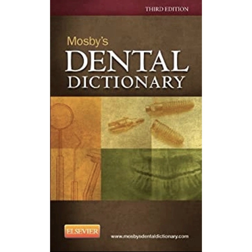 Mosby's Dental Dictionary Paperback Mosby Elsevier